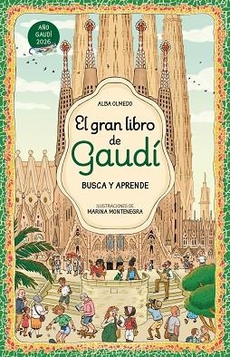 El gran libro de Gaudí. Busca y aprende | 9788448872861 | Olmedo, Alba | Librería Castillón - Comprar libros online Aragón, Barbastro