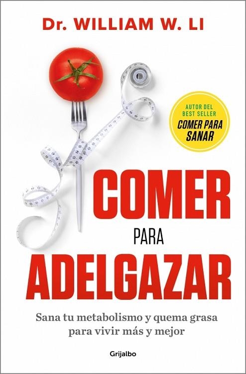 Comer para adelgazar | 9788425372599 | Li, Dr. William W. | Librería Castillón - Comprar libros online Aragón, Barbastro