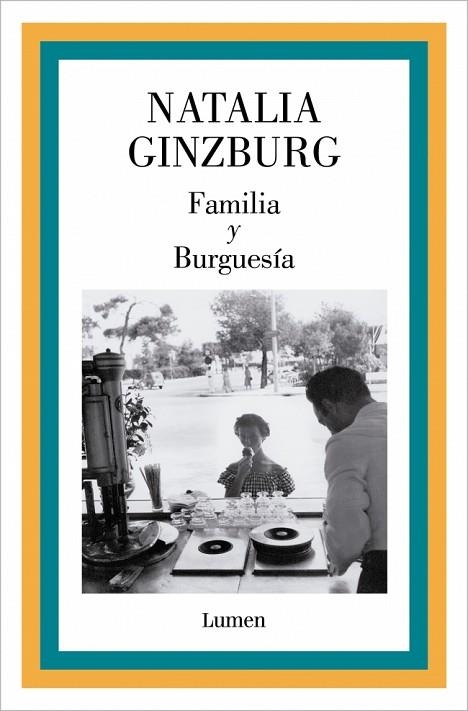 Familia y Burguesía | 9788426433305 | Ginzburg, Natalia | Librería Castillón - Comprar libros online Aragón, Barbastro