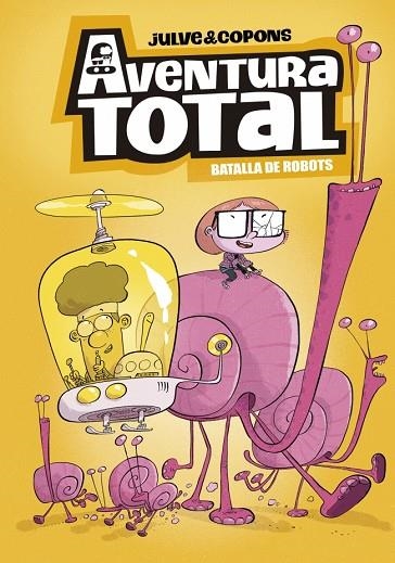Aventura Total 5 - Batalla de robots | 9788448872809 | Copons, Jaume | Librería Castillón - Comprar libros online Aragón, Barbastro