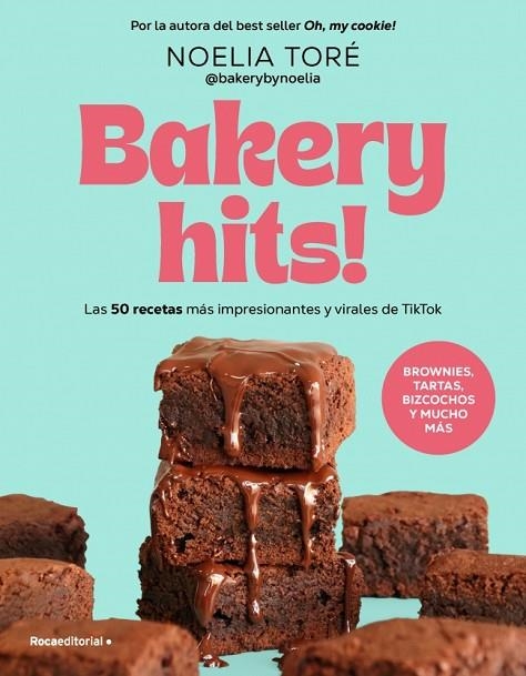 Bakery hits! | 9791387629540 | Toré (@bakerybynoelia), Noelia | Librería Castillón - Comprar libros online Aragón, Barbastro