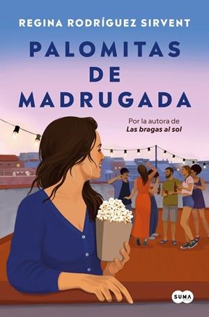 Palomitas de madrugada | 9788419835864 | Rodríguez Sirvent, Regina | Librería Castillón - Comprar libros online Aragón, Barbastro
