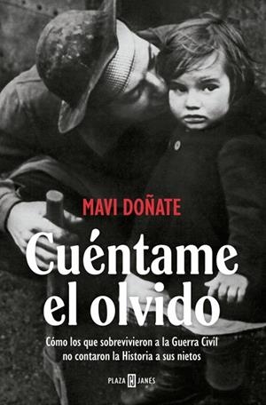 Cuéntame el olvido | 9788401037375 | Doñate, Mavi | Librería Castillón - Comprar libros online Aragón, Barbastro