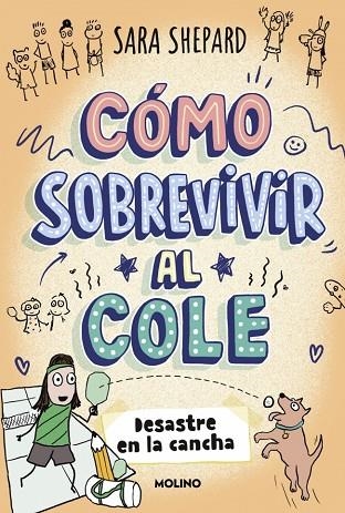 Cómo sobrevivir al cole 5 - Desastre en la cancha | 9788427254862 | Shepard, Sara | Librería Castillón - Comprar libros online Aragón, Barbastro