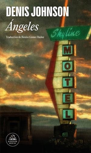 Ángeles | 9788439744337 | Johnson, Denis | Librería Castillón - Comprar libros online Aragón, Barbastro