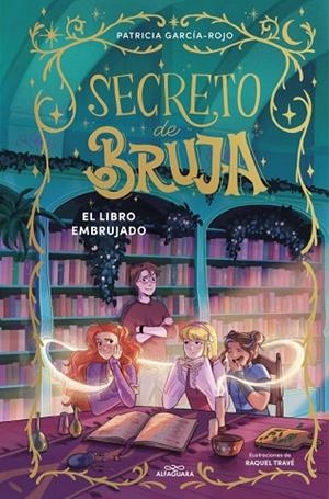 Secreto de bruja 3 - El libro embrujado | 9791387741174 | García-Rojo, Patricia | Librería Castillón - Comprar libros online Aragón, Barbastro