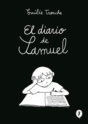 El diario de Samuel | 9788419981219 | Tronche, Émilie | Librería Castillón - Comprar libros online Aragón, Barbastro