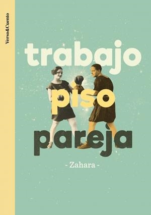 Trabajo, piso, pareja | 9788403526280 | Zahara | Librería Castillón - Comprar libros online Aragón, Barbastro