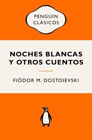 Noches blancas y otros cuentos | 9788491058052 | Dostoievski, Fiódor M. | Librería Castillón - Comprar libros online Aragón, Barbastro