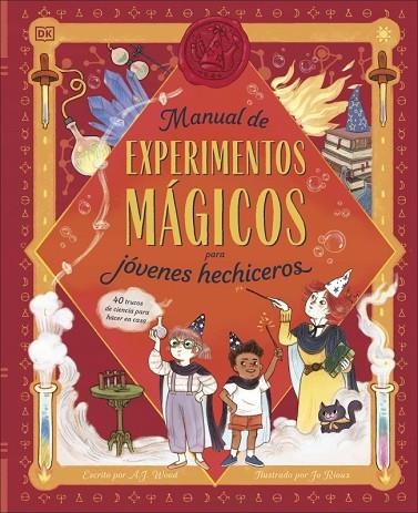 Manual de experimentos mágicos para jóvenes hechiceros | 9780241784969 | Wood, A.J. | Librería Castillón - Comprar libros online Aragón, Barbastro