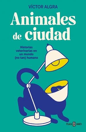 Animales de ciudad | 9788401037030 | Algra, Víctor | Librería Castillón - Comprar libros online Aragón, Barbastro