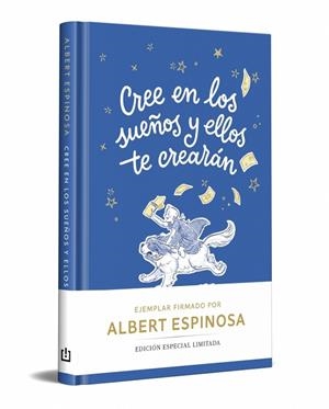 Cree en los sueños y ellos te crearán (edición limitada) | 9788466390378 | Espinosa, Albert | Librería Castillón - Comprar libros online Aragón, Barbastro