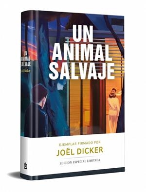 Un animal salvaje (edición limitada) | 9788466378710 | Dicker, Joël | Librería Castillón - Comprar libros online Aragón, Barbastro