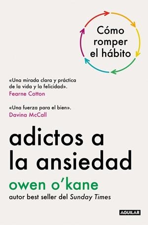 Adictos a la ansiedad | 9788403526297 | O'Kane, Owen | Librería Castillón - Comprar libros online Aragón, Barbastro
