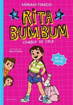 Rita Bumbum 1 - Rita Bumbum se cambia de cole | 9791387695507 | Tirado, Míriam | Librería Castillón - Comprar libros online Aragón, Barbastro