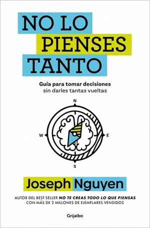 No lo pienses tanto | 9788425373305 | Nguyen, Joseph | Librería Castillón - Comprar libros online Aragón, Barbastro
