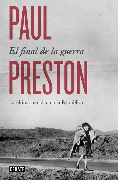 El final de la guerra | 9791388092169 | Preston, Paul | Librería Castillón - Comprar libros online Aragón, Barbastro