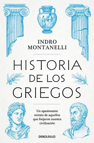 Historia de los griegos | 9788466390439 | Montanelli, Indro | Librería Castillón - Comprar libros online Aragón, Barbastro