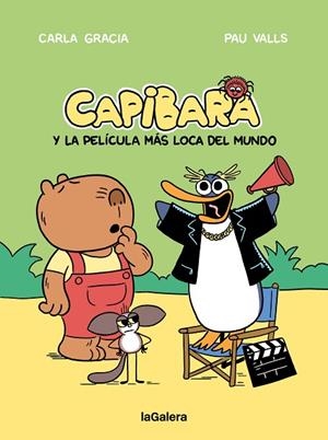 Capibara y la película más loca del mundo | 9788424676612 | Gracia Mercadé, Carla | Librería Castillón - Comprar libros online Aragón, Barbastro