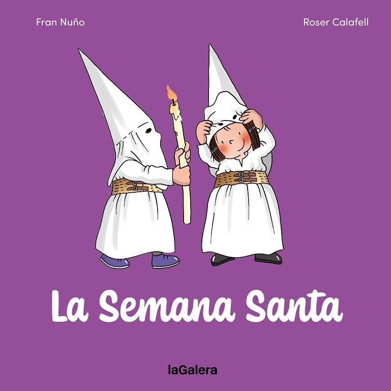 La Semana Santa | 9788424676896 | Nuño, Fran | Librería Castillón - Comprar libros online Aragón, Barbastro