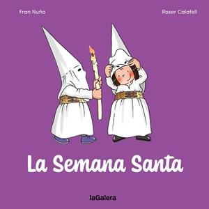 La Semana Santa | 9788424676896 | Nuño, Fran | Librería Castillón - Comprar libros online Aragón, Barbastro
