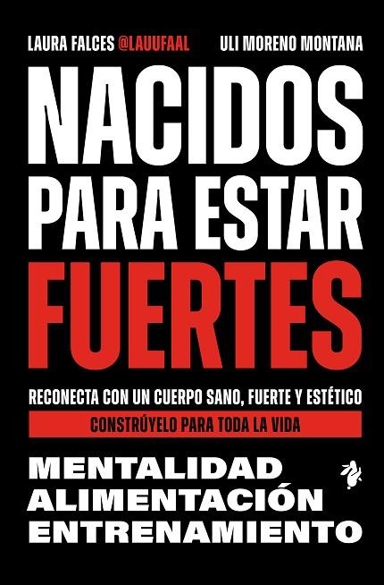 Nacidos para estar fuertes | 9791387936235 | Falces, Laura ; Moreno Montana, Uli | Librería Castillón - Comprar libros online Aragón, Barbastro