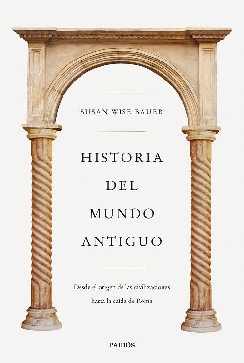 Historia del mundo antiguo | 9788449341298 | Wise Bauer, Susan | Librería Castillón - Comprar libros online Aragón, Barbastro