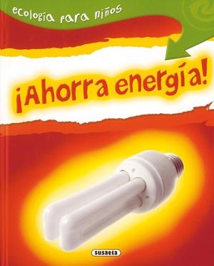 ¡Ahorra energía! | 9788430526178 | Morris, Neil | Librería Castillón - Comprar libros online Aragón, Barbastro