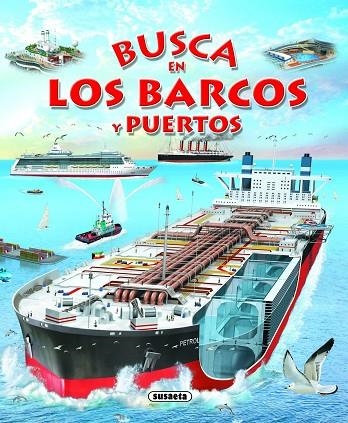 Busca en los barcos y puertos | 9788467710557 | Susaeta, Equipo | Librería Castillón - Comprar libros online Aragón, Barbastro