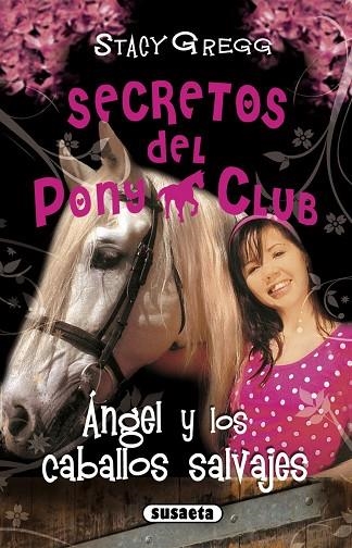 Ángel y los caballos salvajes | 9788467721935 | Gregg, Stacy | Librería Castillón - Comprar libros online Aragón, Barbastro