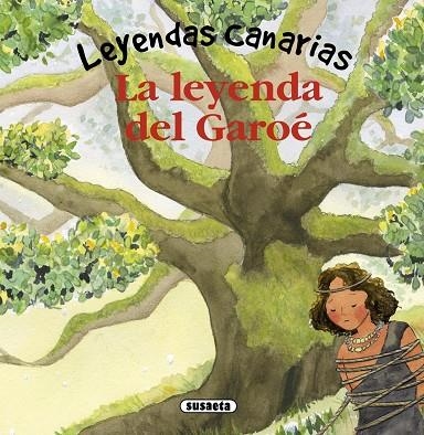 La leyenda del Garoé | 9788467727593 | Marín, Lorena | Librería Castillón - Comprar libros online Aragón, Barbastro