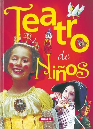Teatro de niños | 9788430566181 | Susaeta, Equipo | Librería Castillón - Comprar libros online Aragón, Barbastro