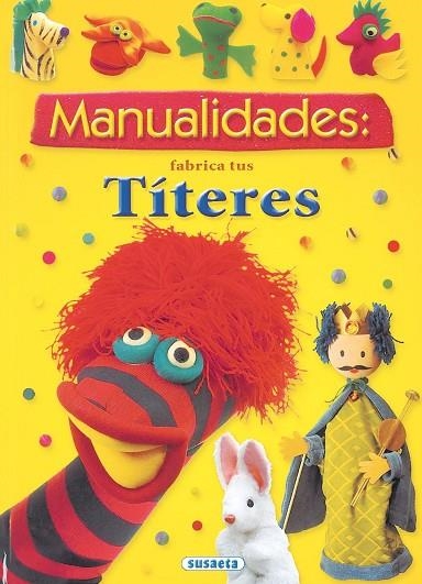 Manualidades: fabrica tus títeres | 9788430561636 | Susaeta, Equipo | Librería Castillón - Comprar libros online Aragón, Barbastro