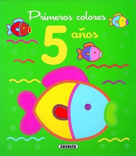 Primeros colores 5 años | 9788410842304 | Susaeta, Equipo | Librería Castillón - Comprar libros online Aragón, Barbastro