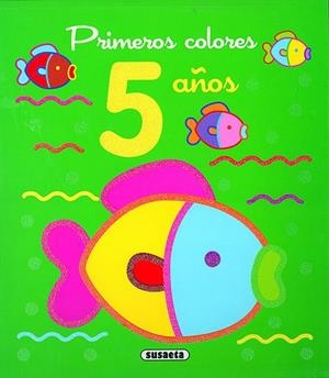 Primeros colores 5 años | 9788410842304 | Susaeta, Equipo | Librería Castillón - Comprar libros online Aragón, Barbastro