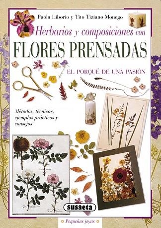 Herbarios y composiciones con flores prensadas | 9788430539888 | Liborio, Paola | Librería Castillón - Comprar libros online Aragón, Barbastro
