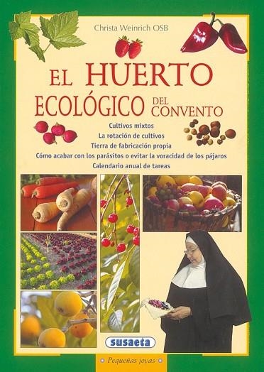 El huerto ecológico del convento | 9788430524693 | Susaeta, Equipo | Librería Castillón - Comprar libros online Aragón, Barbastro