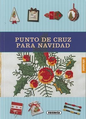 Punto de cruz para Navidad | 9788467766882 | Susaeta, Equipo | Librería Castillón - Comprar libros online Aragón, Barbastro