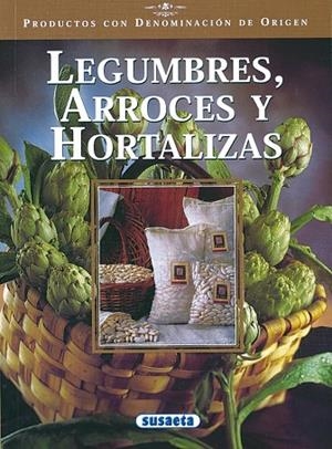 Legumbres, arroces y hortalizas | 9788430532681 | Susaeta, Equipo | Librería Castillón - Comprar libros online Aragón, Barbastro