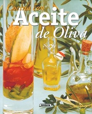Cocina con aceite de oliva | 9788430551828 | López, Concha | Librería Castillón - Comprar libros online Aragón, Barbastro