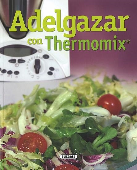 Adelgazar con Thermomix | 9788430557820 | Librería Castillón - Comprar libros online Aragón, Barbastro
