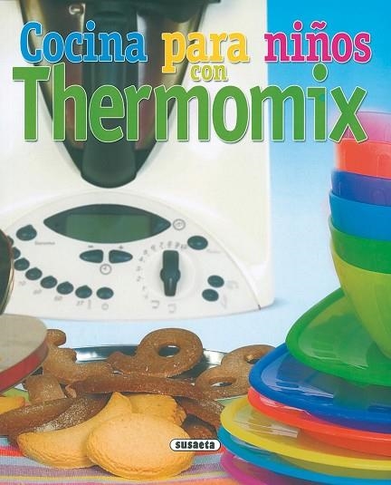 Cocina para niños con Thermomix | 9788430558421 | Librería Castillón - Comprar libros online Aragón, Barbastro
