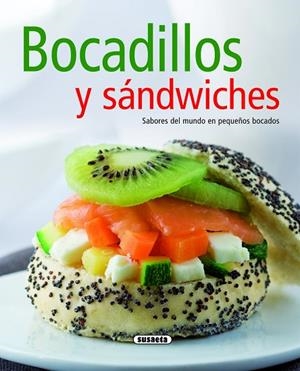 Bocadillos y sándwiches | 9788467705652 | Susaeta, Equipo | Librería Castillón - Comprar libros online Aragón, Barbastro