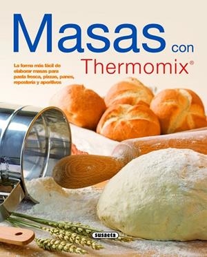 Masas con Thermomix | 9788467705553 | Susaeta, Equipo | Librería Castillón - Comprar libros online Aragón, Barbastro