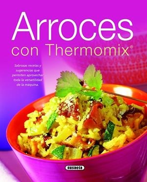 Arroces con Thermomix | 9788467708264 | Susaeta, Equipo | Librería Castillón - Comprar libros online Aragón, Barbastro