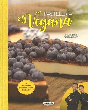 Pastelería vegana | 9788467782820 | Pallàs, David | Librería Castillón - Comprar libros online Aragón, Barbastro