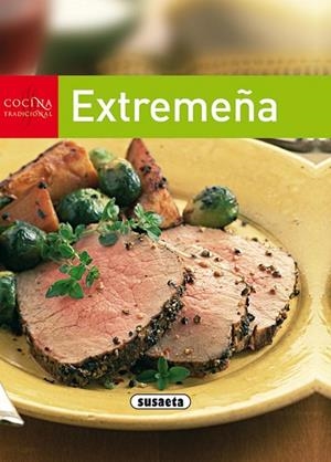 Cocina tradicional extremeña | 9788430563340 | Susaeta, Equipo | Librería Castillón - Comprar libros online Aragón, Barbastro