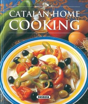 Catalan Home Cooking | 9788430553600 | Susaeta, Equipo | Librería Castillón - Comprar libros online Aragón, Barbastro