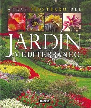 El jardín mediterráneo | 9788430569465 | Susaeta, Equipo | Librería Castillón - Comprar libros online Aragón, Barbastro