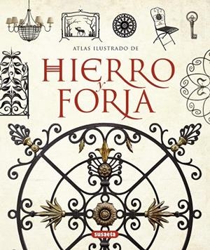 Hierro y forja | 9788467717570 | Sánchez Vidiella, Àlex | Librería Castillón - Comprar libros online Aragón, Barbastro